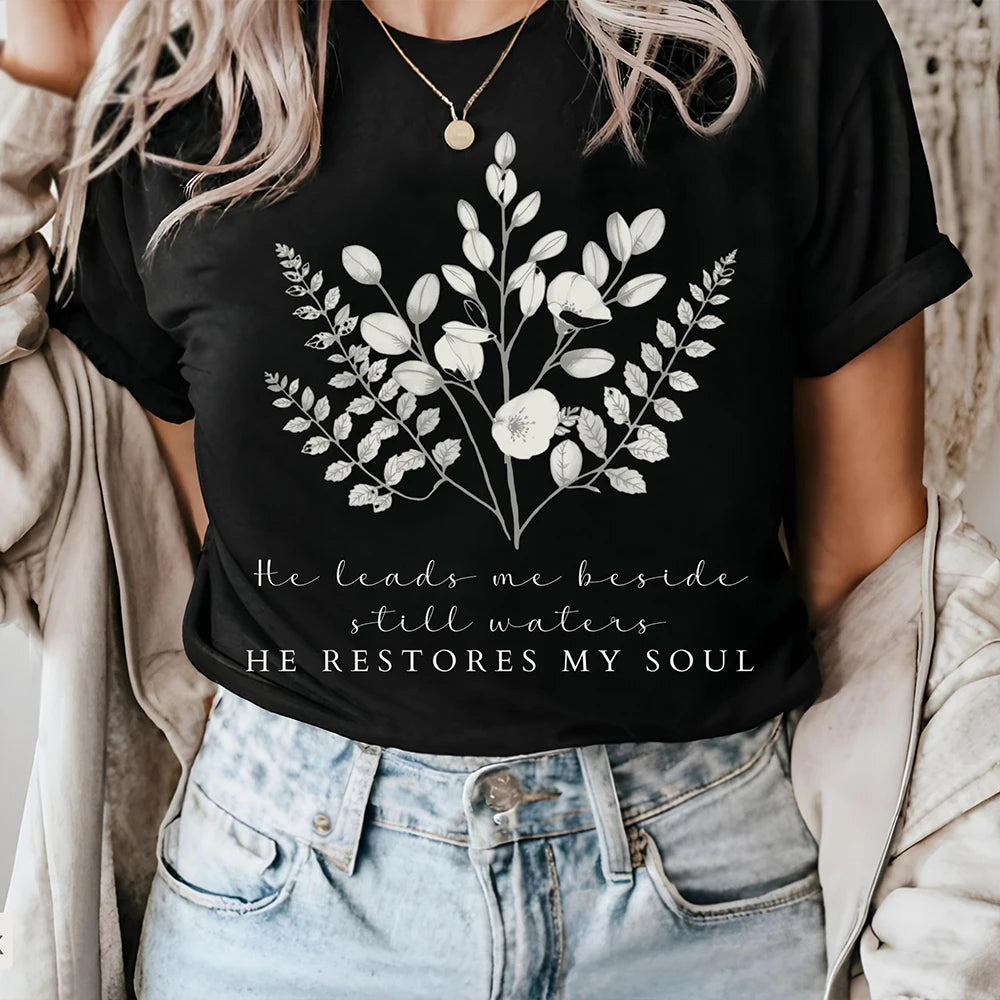 He Leads Me Beside Still Waters T-shirt