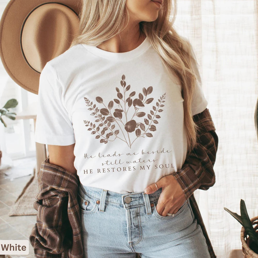 He Leads Me Beside Still Waters T-shirt